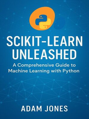 cover image of Scikit-Learn Unleashed